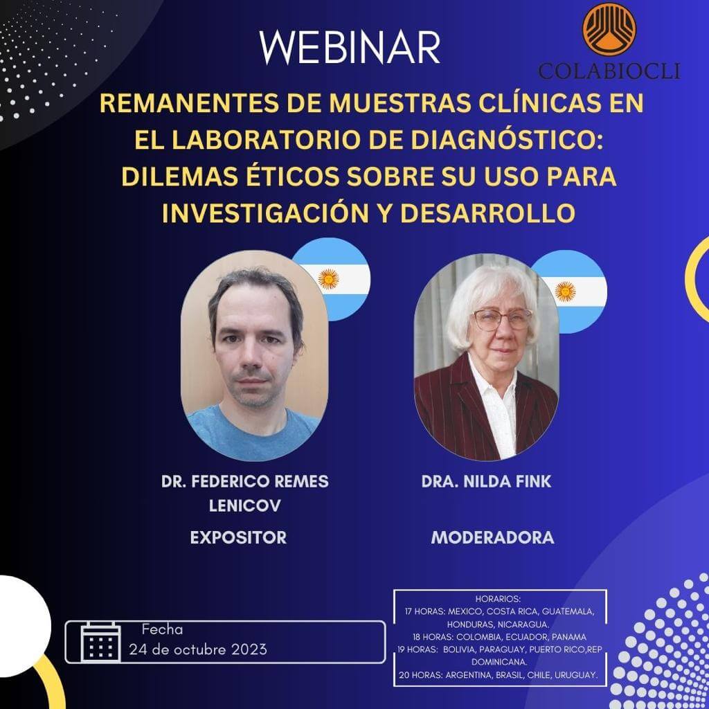 WEBINAR REMANENTES DE MUESTRAS CLÍNICAS EN EL LABORATORIO DE DIAGNÓSTICO: DILEMAS ÉTICOS SOBRE SU USO PARA INVESTIGACIÓN Y DESARROLLO