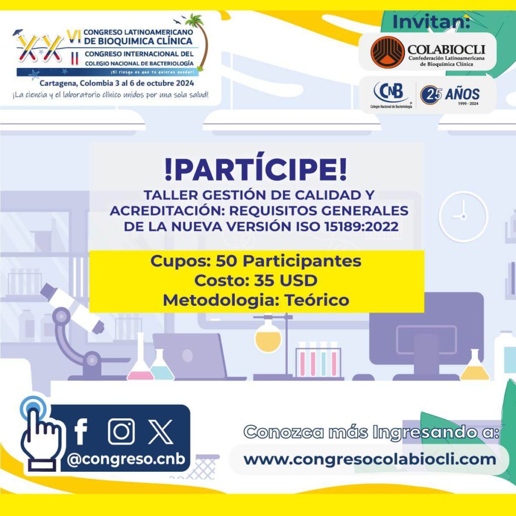 Taller Gestión de Calidad y Acreditación: Requisitos Generales de la Nueva Versión ISO 15189:2022