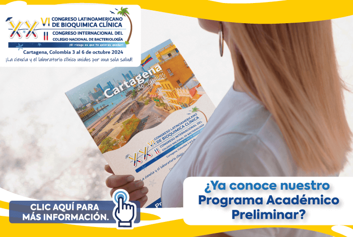 Programa Académico Preliminar del XXVI Congreso Latinoamericano de Bioquímica Clínica y XXII Congreso Internacional de Bacteriología