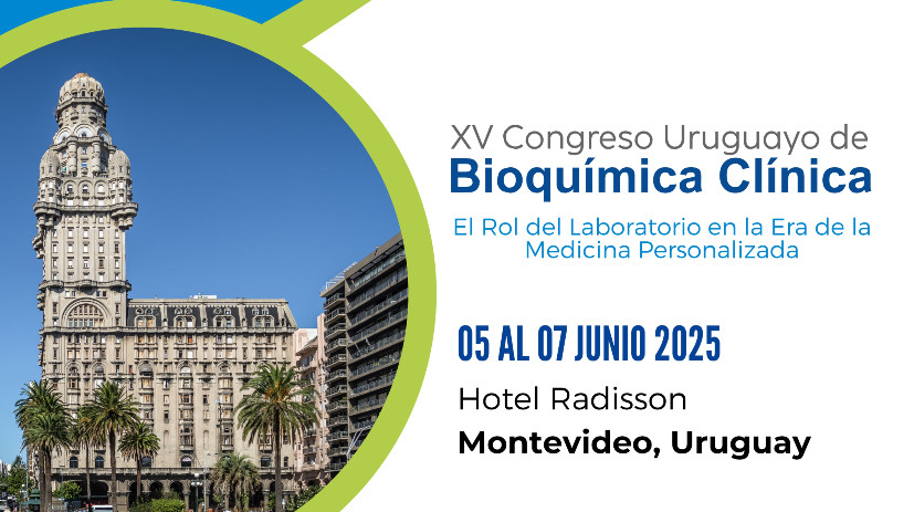 XV Congreso Uruguayo de Bioquímica Clínica 2025 y 3ra Conferencia de Jóvenes Profesionales de COLABIOCLI